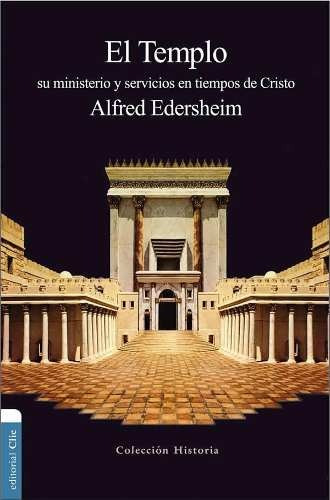 Templo,el - Alfred Edersheim