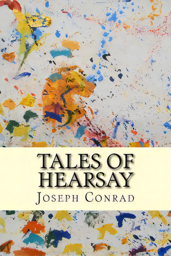 Tales Of Hearsay, De Rad, Joseph. Editorial Createspace, Tapa Blanda En Inglés