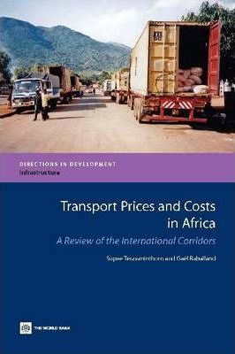 Libro Transport Prices And Costs In Africa : A Review Of ...