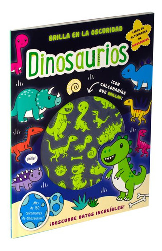 Dinosaurios. Brilla En La Oscuridad / Regan, Lisa