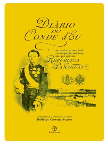 Diário Do Conde Deu, De Soares, Rodrigo Goyena. Editora Paz E Terra, Capa Mole, Edição 1ª Edição - 2017 Em Português