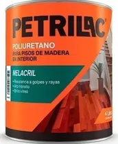 Comprar Plastificante Poliuretano Melacril Para Pisos Petrilac 4 Lts