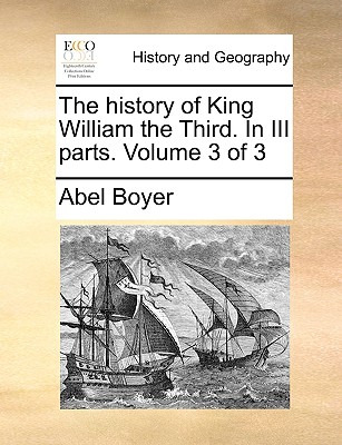 Libro The History Of King William The Third. In Iii Parts...