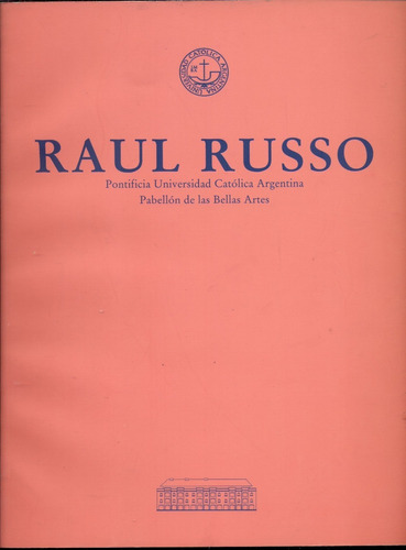 Raul Russo - Pontificia Universidad Católica Argentina