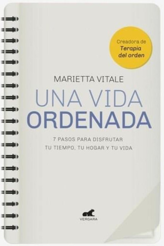 Una Vida Ordenada-vitale, Marietta-vergara