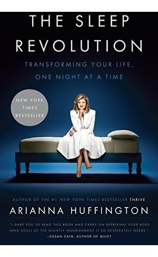 Book : The Sleep Revolution: Transforming Your Life, One ...