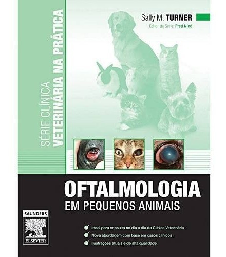 Livro - Delivro - Oftalmologia Em Pequenos Animais Rmatologia Em Pequenos Animais - Veterinária, De Sally M. Turner. Editora Elsevier Em Português