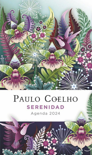 Libro: Serenidad. Agenda Paulo Coelho 2024. Paulo Coelho. Bo