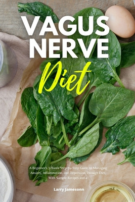 Libro Vagus Nerve Diet: A Beginner's 3-week Step-by-step ...