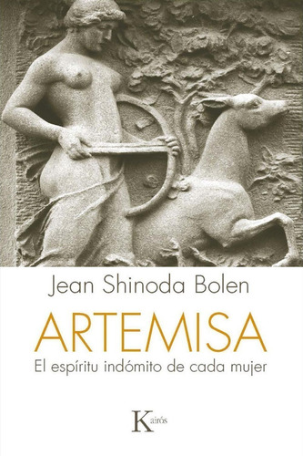 Libro Artemisa Jean Shinoda Bolen Ed Kairos