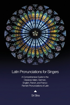 Libro Latin Pronunciations For Singers: A Comprehensive G...
