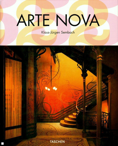 Arte Nova, de Sembach, Klaus-Jurgen. Editora Paisagem Distribuidora de Livros Ltda., capa dura em português, 2007