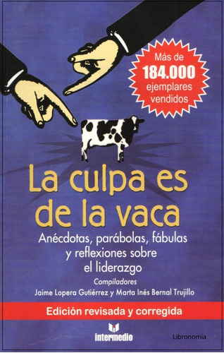 La  Culpa Es De La Vaca.