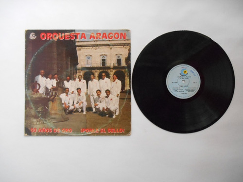 Lp Vinilo Orquesta Aragon 50 Años De Oro Ponle El Sello 1991