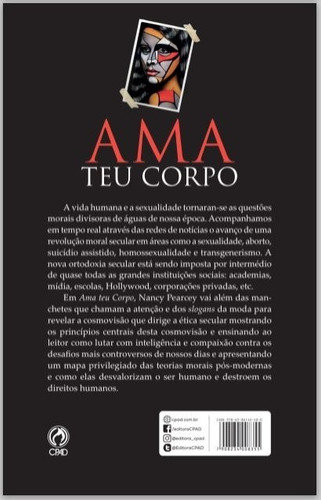 Livro Ama Teu Corpo - Nancy Pearcey - Cpad