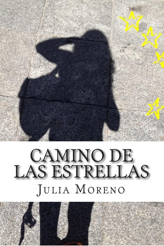 Libro: Camino De Las Estrellas: Nada Es Seguro, Todo Es Grac