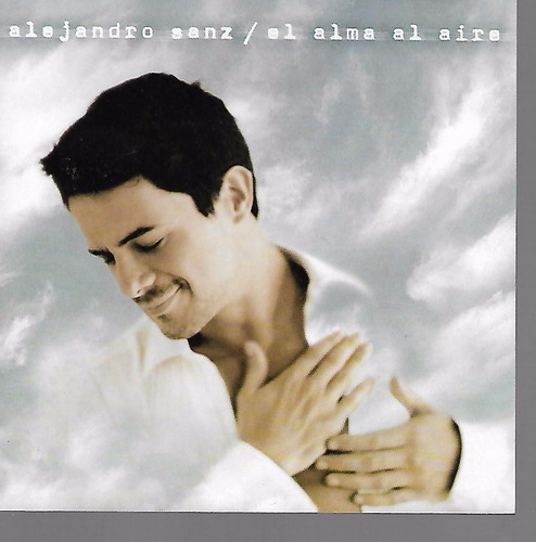 Alejandro Sanz Album El Alma Al Aire Sello Wea Cd