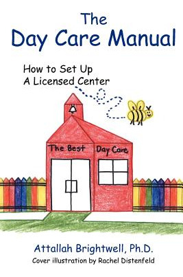 Libro The Day Care Manual: How To Set Up A Licensed Cente...