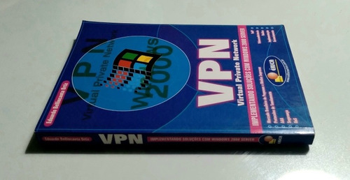 Livro: Vpn - Virtual Private Network - Implementando Soluções Com Windows 2000 Server - Eduardo Bellincanta Ortiz (Usado)