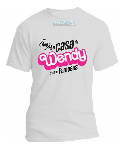 Playera La Casa De Wendy Y Unos Famosos Wendy Guevara 