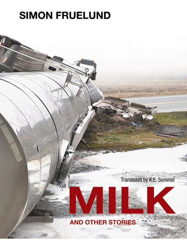 Libro:  Milk And Other Stories