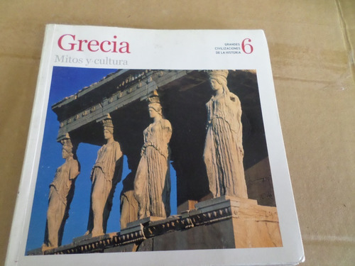 Grecia 6 -mitos Y Cultura -grandes Civilizaciones