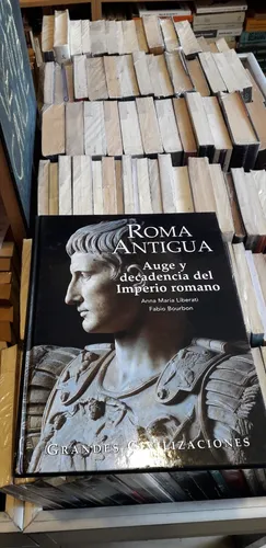 Roma Antigua - Auge Y Dependencia - María Liberati (Usado)
