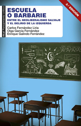 Libro: Escuela O Barbarie Nº57. Fernández, Carlos;garcía, Ol