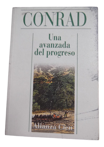 Una Avanzada Del Progreso Joseph Conrad Alianza Cien