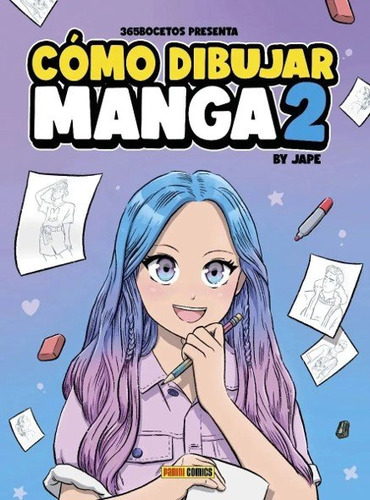 Como Dibujar Manga 2, De Jose Antonio Perez Jape. Editorial Panini España S.a., Tapa Dura En Español