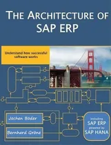 Comprar The Architecture Of Sap Erp: Understand How Successful Software Works, De Jochen Boeder., Vol. 1. Editorial Tredition Gmbh, Tapa Blanda En Inglés