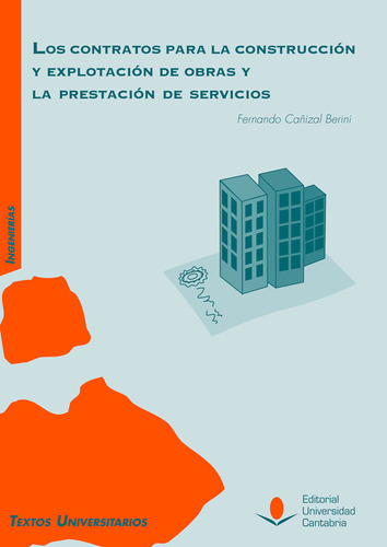 Libro Los Contratos Para La Construccion Y Explotacion De...