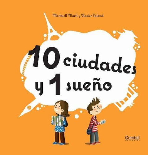 Ciudades 10 Y 1 Sueño, De Marti Meritxell. Editorial Combel, Tapa Dura En Español, 2012