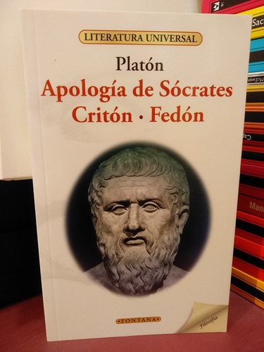 Apología De Sócrates - Critón - Fedón - Platón