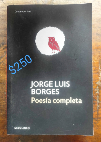 Jorge Luis Borges.  Poesía Completa 