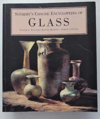  Sotheby´s Concise Encyclopedia Of Glass. 