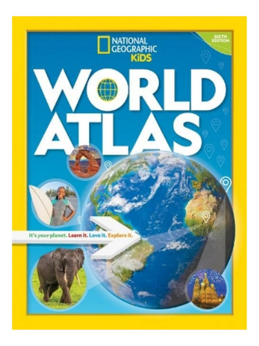 National Geographic Kids World Atlas 6th Edition - Aut. Eb17