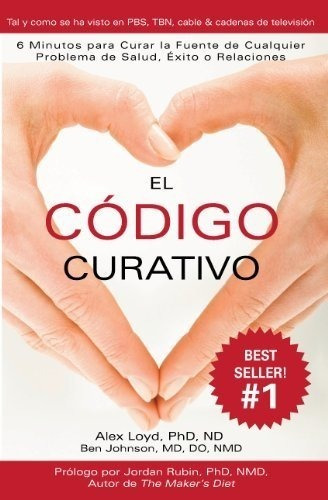 El Código Curativo (spanish Edition)