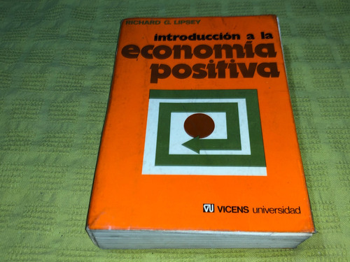 Introduccion A La Economia Positiva - Richard G. Lipsey