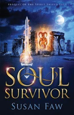 Libro Soul Survivor : Prequel Of The Spirit Shield Saga -...