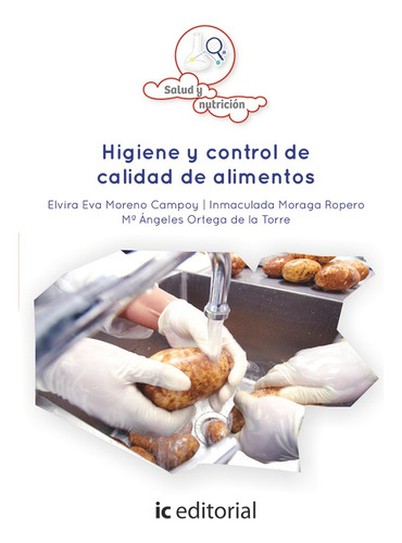 Higiene Y Control De Calidad De Alimentos - Inmaculada Mo...