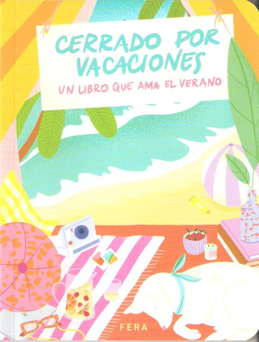 Cerrado Por Vacacoines. Un Libro Que Ama El Verano - Mara Pa