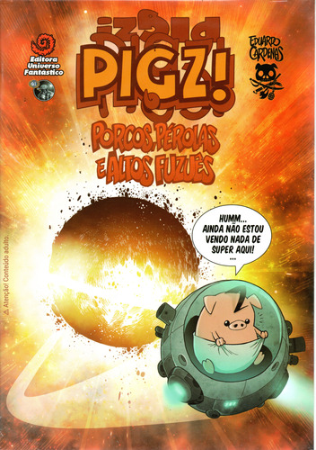 Pigz! Porcos, Pérolas E Altos Fuzuês - Em Português - Editora Universo Fantástico - Formato 21 X 30 - Capa Mole - 2023 - Bonellihq Porta1000 Fev24
