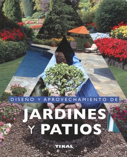 Diseño Y Aprovechamiento De Jardines Y Patios Vv.aa. Tikal 