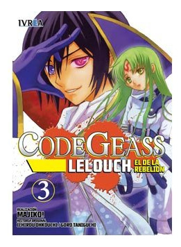 Code Geass: Lelouch, El De La Rebelion 03 (libro Original)