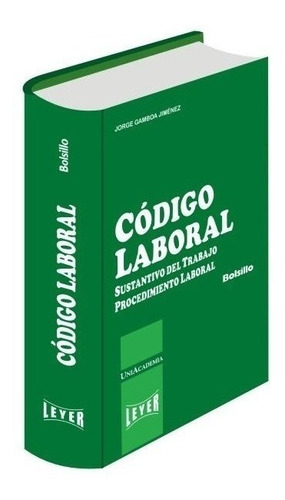 Código Laboral, Sustantivo Del Trabajo Edición Bolsillo.