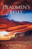 Libro Deadmen's Bells - Joanna Alyce