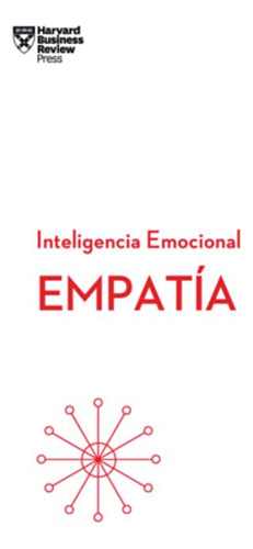 Libro Empatía. Serie Inteligencia Emocional Hbr