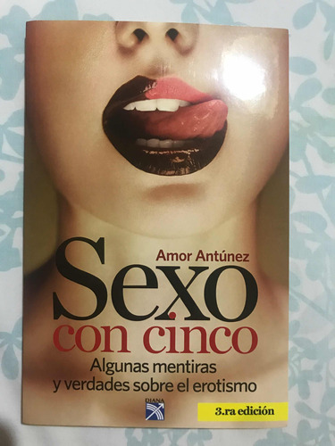 Sexo Con Cinco De Amor Antúnez