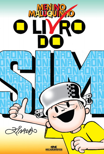 O Livro do Sim, de Pinto, Ziraldo Alves. Série Ziraldo Editora Melhoramentos Ltda., capa mole em português, 2009
